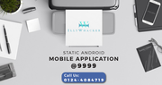 Get Cheapest Android App Today @ Just Rs.9999/-