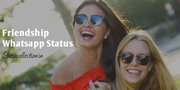 Friendship Whatsapp status