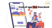 cost to develop app like doordash | DxMinds