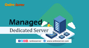Pick the Fully Managed Dedicated Server from Onlive Server